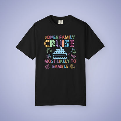Family Funny Cruise MATCHING Neon Personalized Most Likely to Gamble Comfort Colors T Shirt Unisex