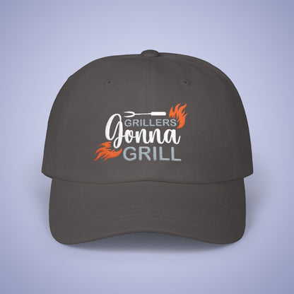 Grillers Gonna Grill Embroidered Classic Dad Cap Unisex White Embroidery Gift