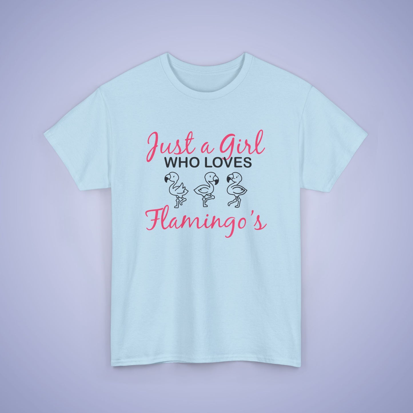 Just a Girl who Loves Flamingos Unisex T-Shirt