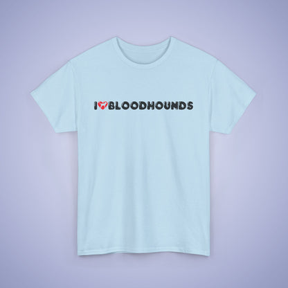 I Heart Bloodhounds Unisex T Shirt