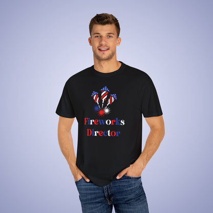 Fireworks Director July 4th Comfort Colors Funny T Shirt Unisex