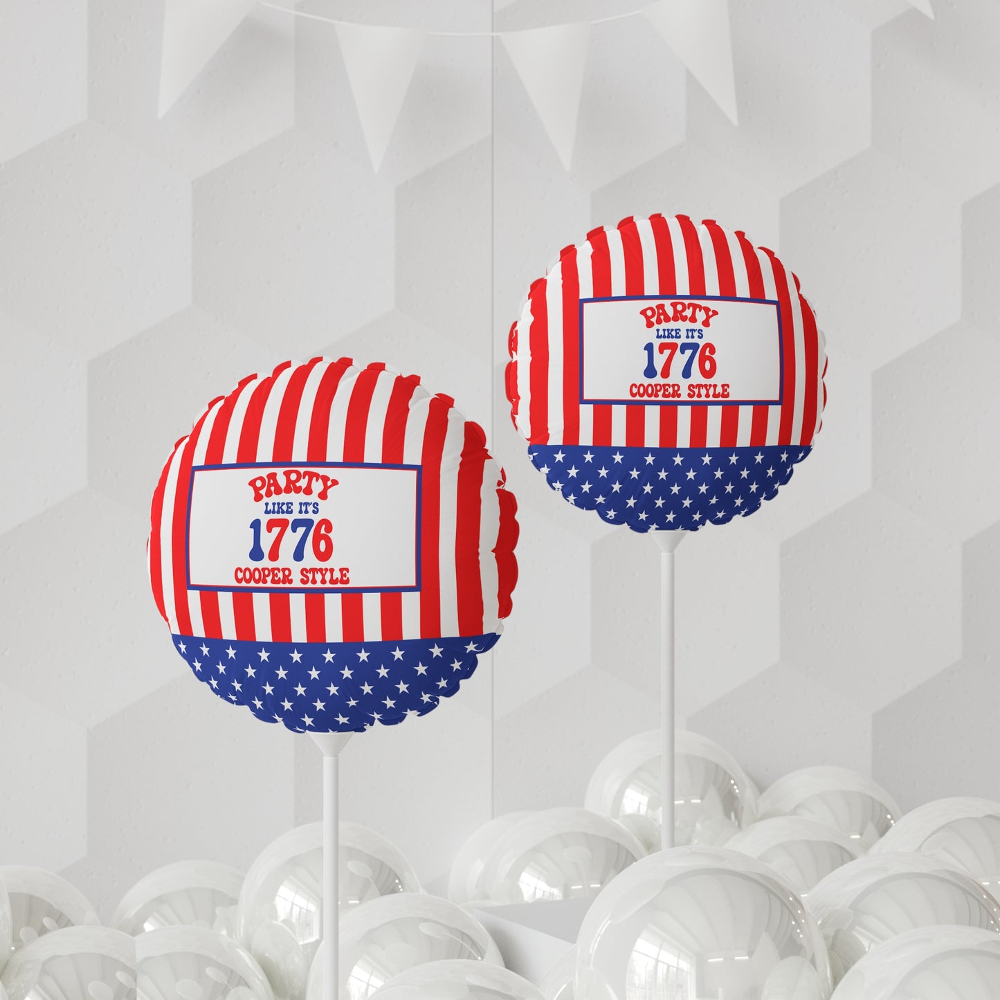 Party Like It's 1776 Personalized Patriotic July 4th Home Decor Party Round Balloon USA Flag