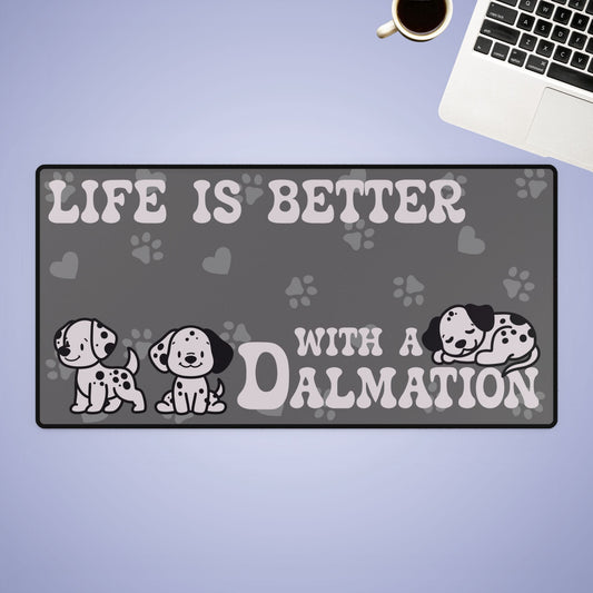 Life is Better with a Dalmation Lover Gift Computer Desk Mat