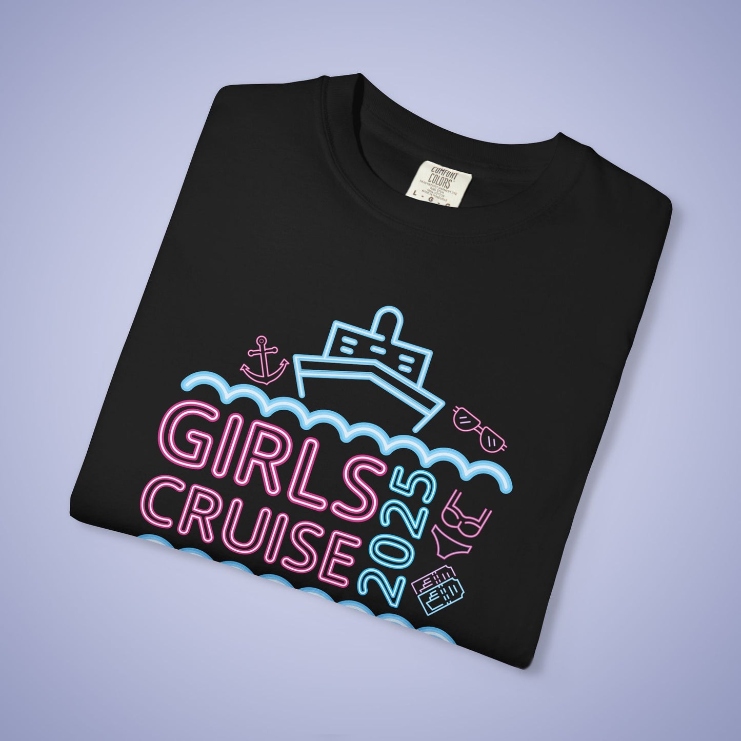 Girls Cruise 2025 Neon Comfort Colors T Shirt Fun Vacation Shirt Unisex
