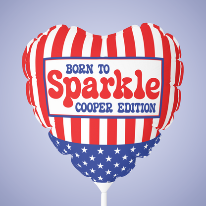Born to Sparkle Personalized Patriotic July 4th Home Decor Party Balloon USA Flag