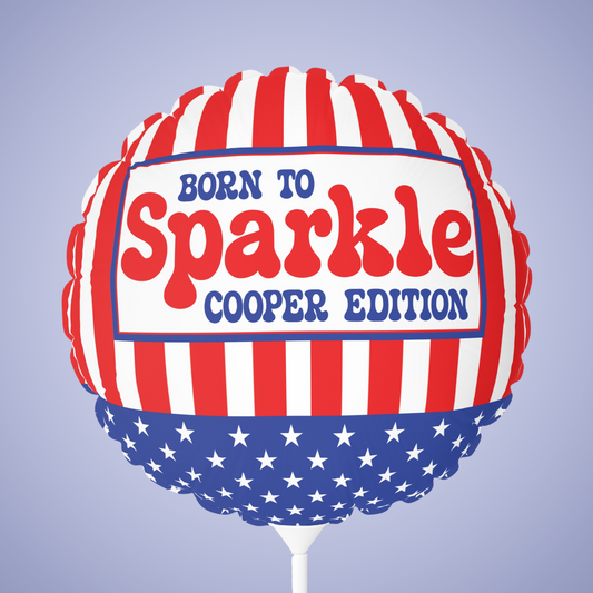 Born to Sparkle Personalized Patriotic July 4th Home Decor Party Round Balloon USA Flag