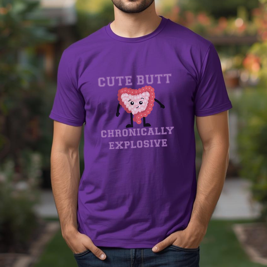 Cute Butt Chronically Explosive Graphic Tee IBS Awareness Month Funny Unisex T Shirt