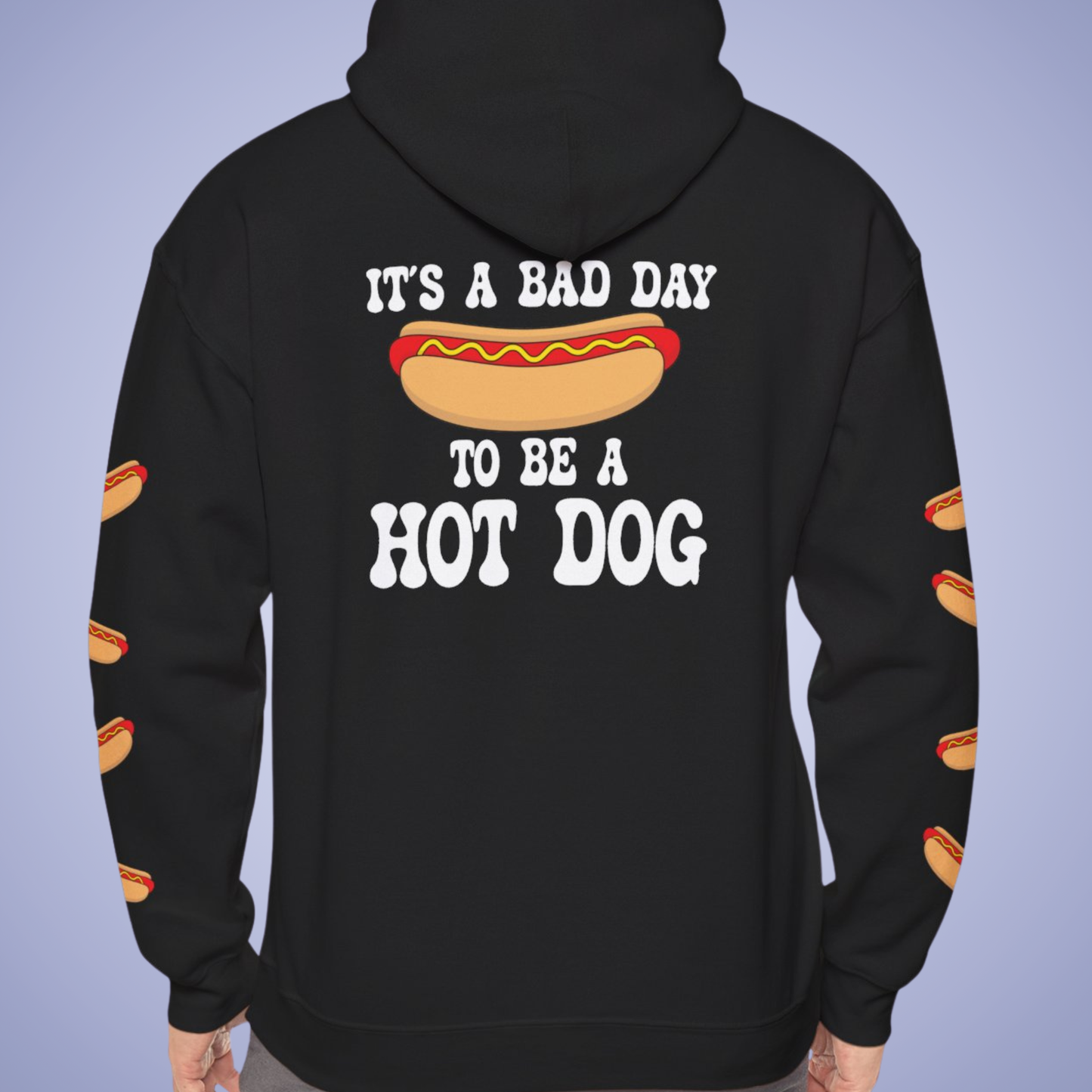 It's a Bad Day to Be A Hot Dog Hoodie | Hot Dog Lover Gift White