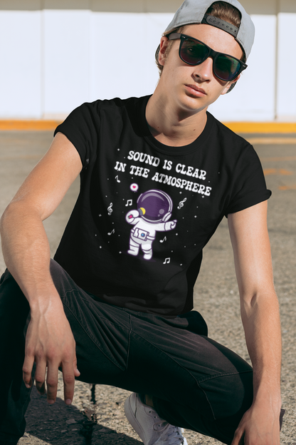 Sound is Clear in the Atmosphere National Astronaut Day Unisex Graphic T Shirt