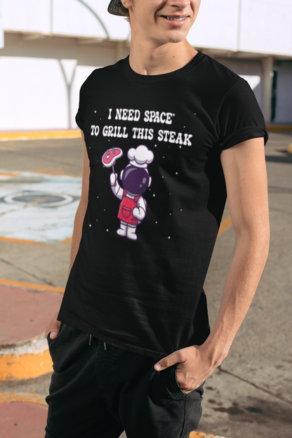 I Need Space to Grill this Steak National Astronaut Day Unisex Graphic T Shirt