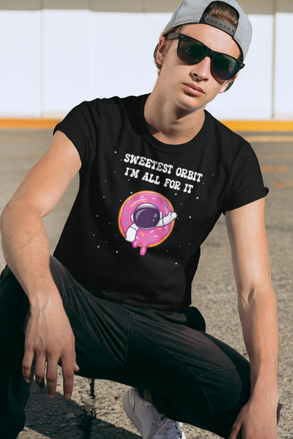 Sweetest Orbit Im All for It National Astronaut Day Unisex Graphic T Shirt