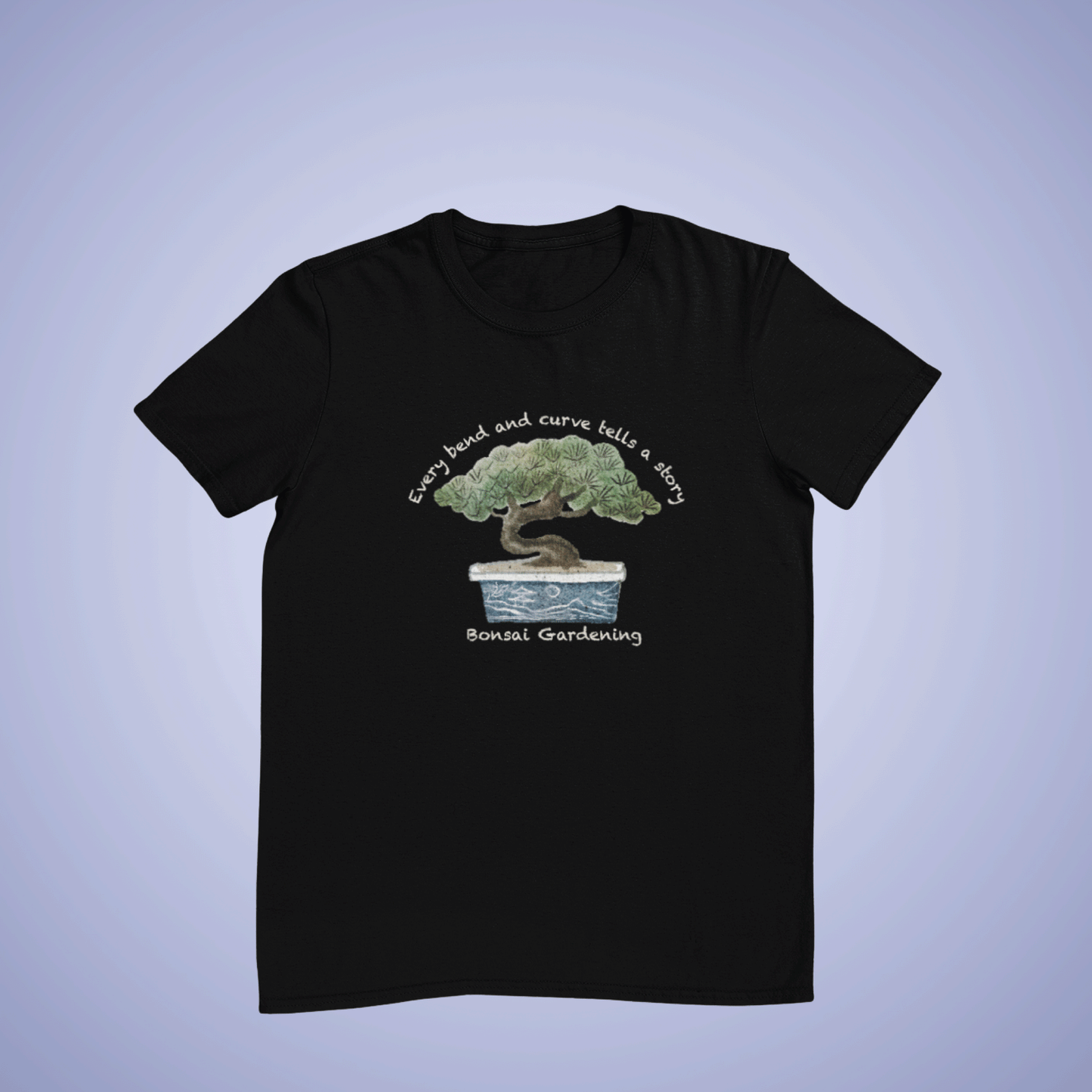 Every Bend and Curve Tells a Story Bonsai Gardening Lover T-shirt