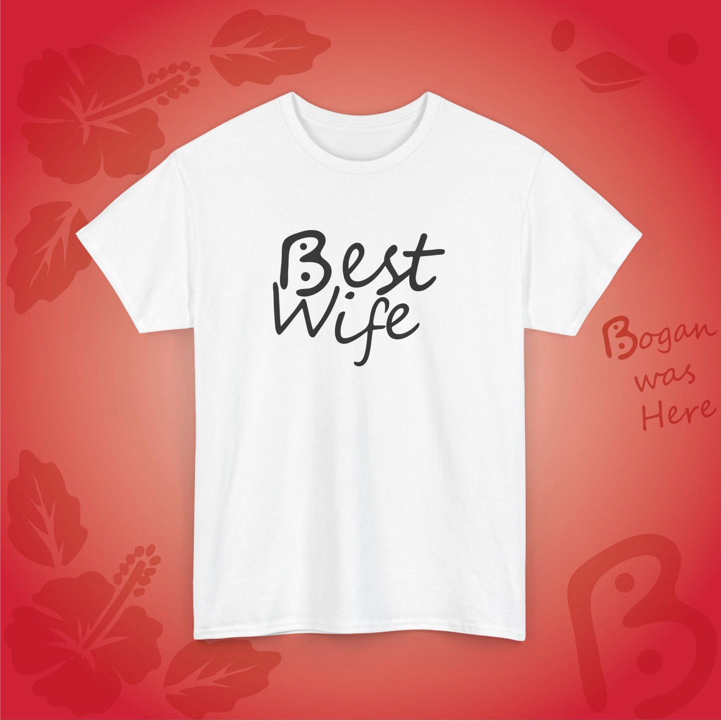 Best Wife Bogan Design Unisex T Shirt