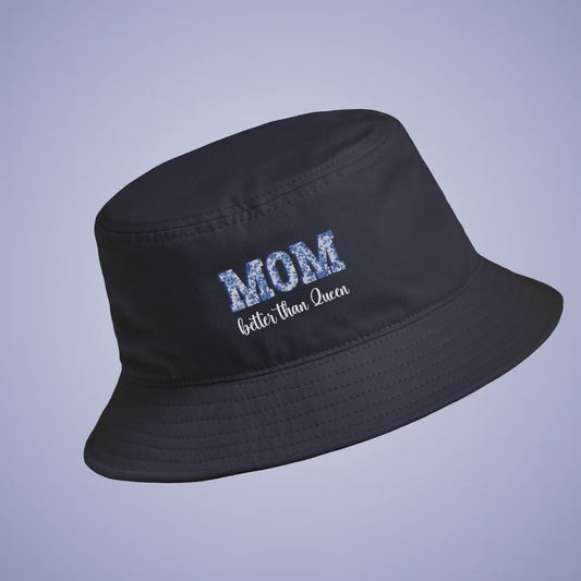 Mom Better than Queen Bucket Hat Gift for Mother's Day