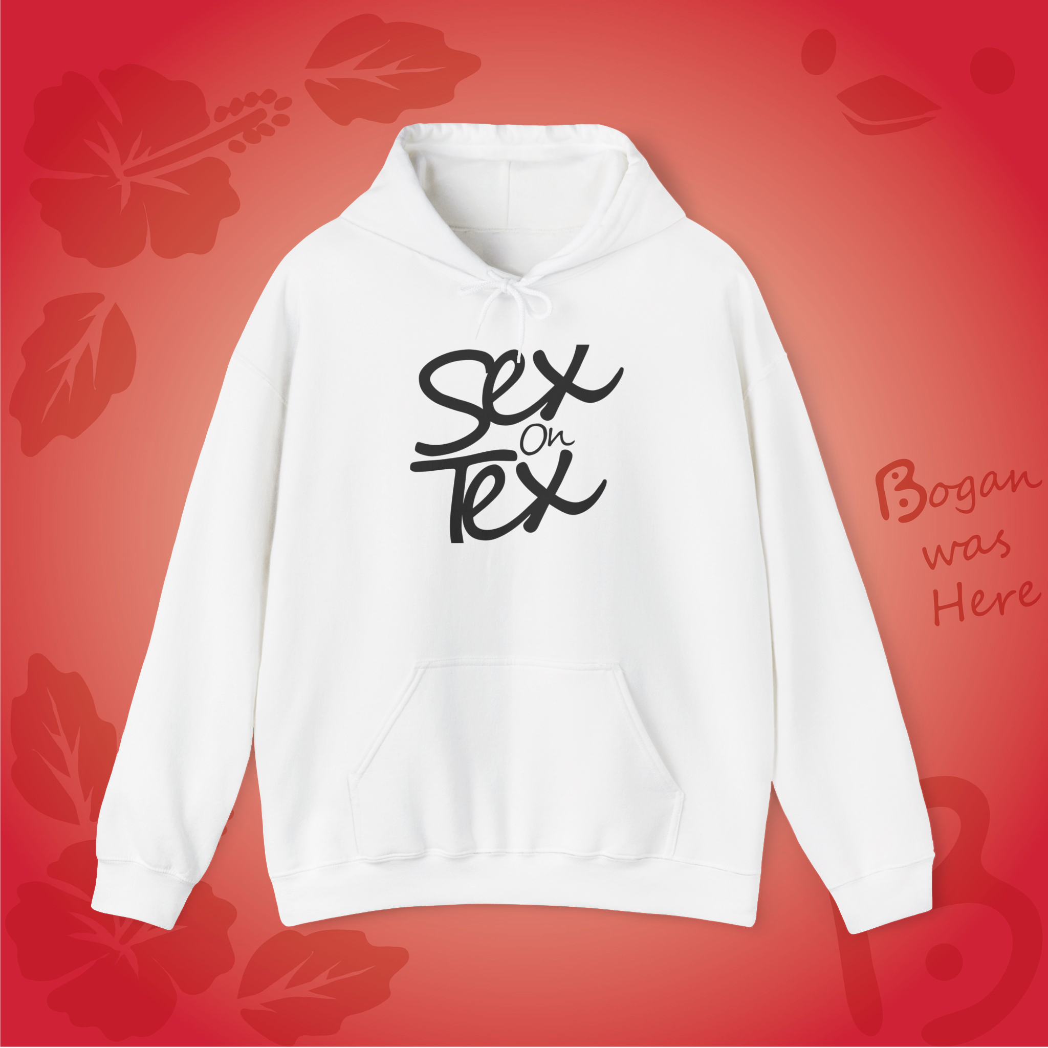 Sex on Tex Hoodie Sweatshirt Bogan's Design
